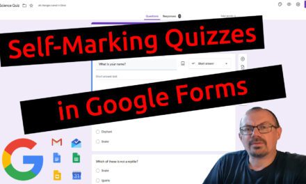 How to Create Self-Marking Quizzes in Google Forms