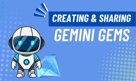 Create and Share Google Gems: Make a Library of AI Assistants